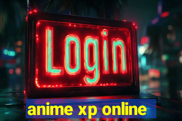 anime xp online